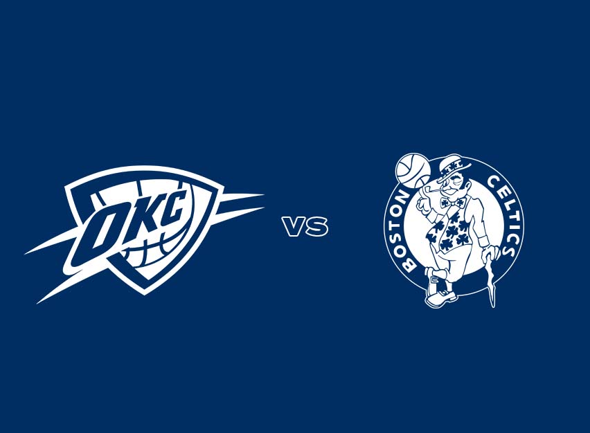 OKC Thunder vs. Boston Celtics