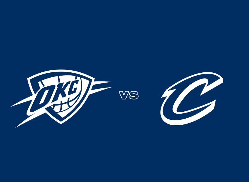 OKC Thunder vs. Cleveland Cavaliers