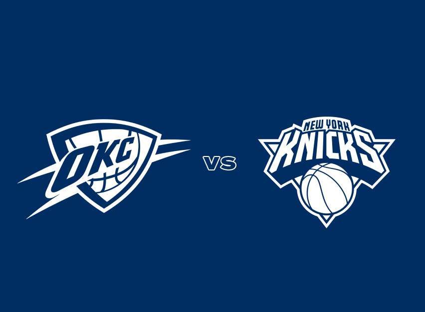 OKC Thunder vs. New York Knicks