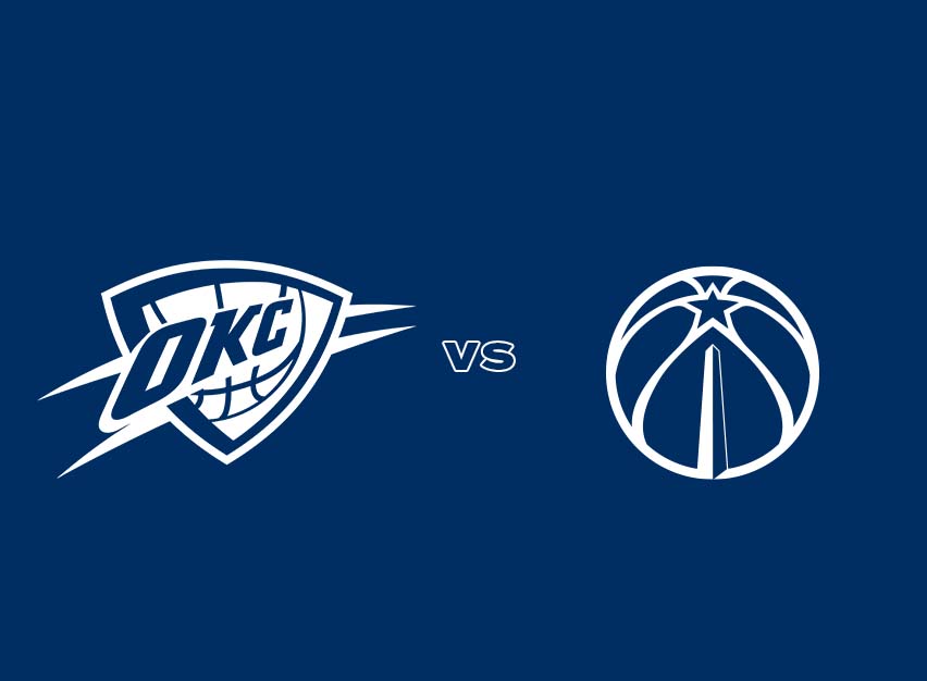 OKC Thunder vs. Washington Wizards