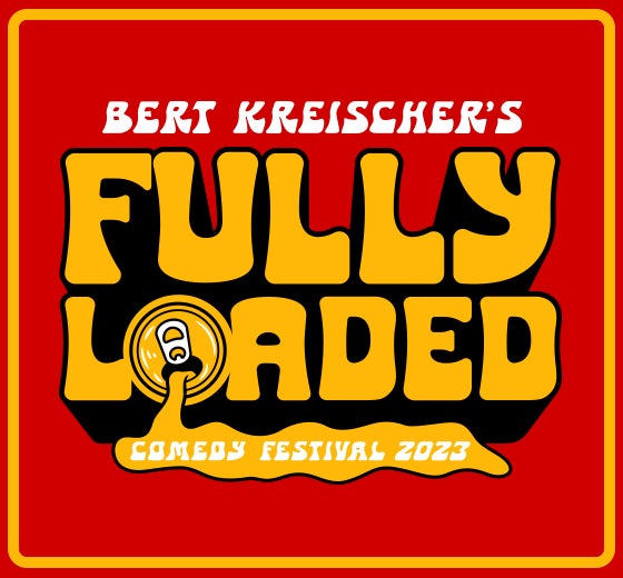 More Info for Bert Kreischer's Fully Loaded Comedy Festival 2023