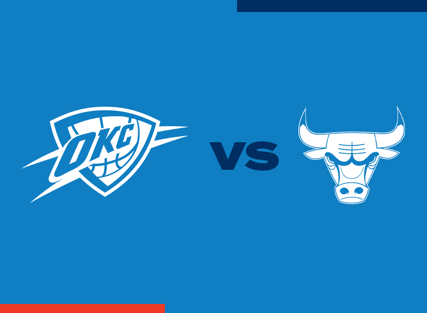 OKC Thunder vs. Chicago Bulls
