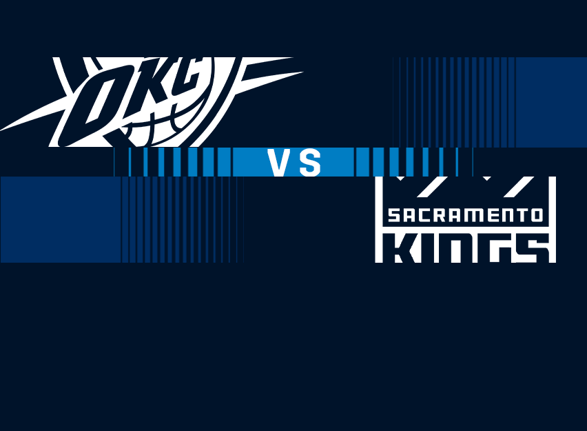 OKC Thunder vs. Sacramento Kings