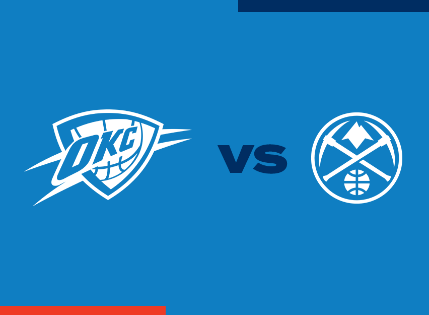 OKC Thunder vs. Denver Nuggets