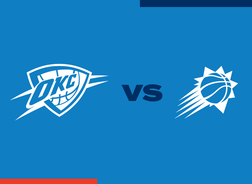 OKC Thunder vs. Phoenix Suns