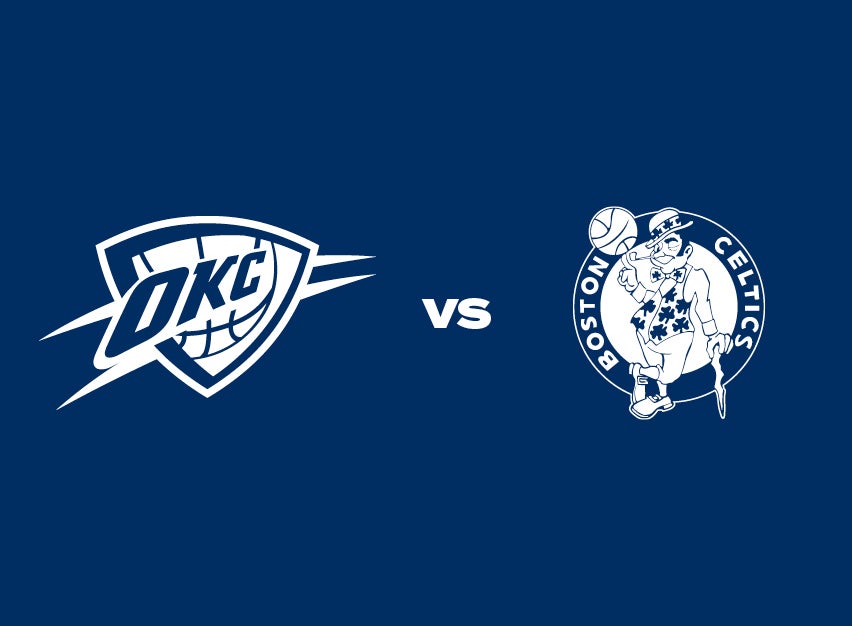 OKC Thunder vs. Boston Celtics