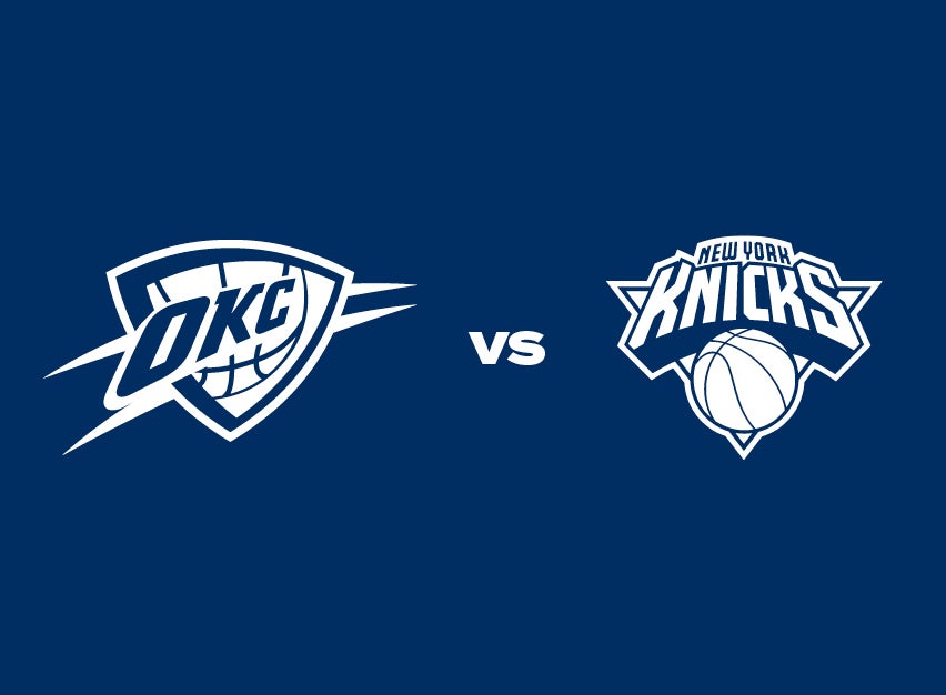 OKC Thunder vs. New York Knicks