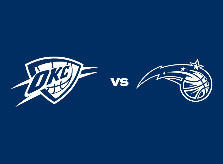 OKC Thunder vs. Orlando Magic