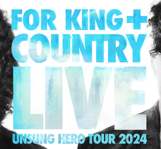 for KING &amp; COUNTRY | Paycom Center